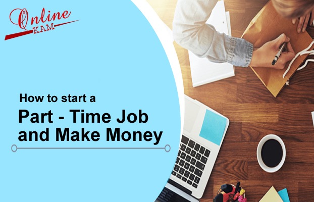 How to Start a Part-Time Job and Make Money