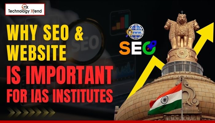 Importance of SEO & Website for IAS Institutes