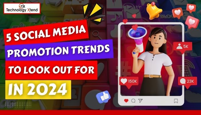 5 Social Media Promotion Trends to Look Out for in 2023