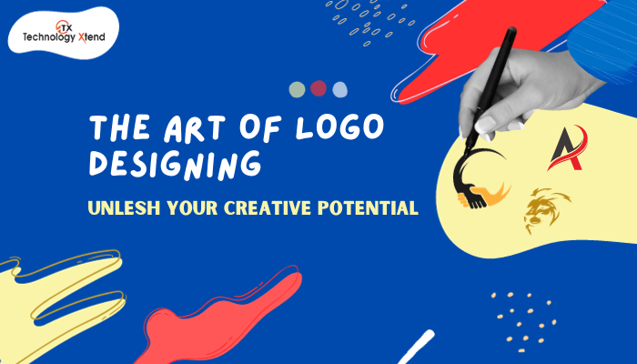 The Art of Logo Designing: Unleash Your Creative Potential
