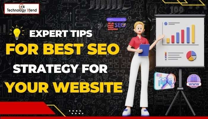 Expert Tips for Best SEO Strategy for Your Website