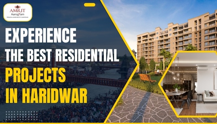 Experience the Best Residential Projects in Haridwar