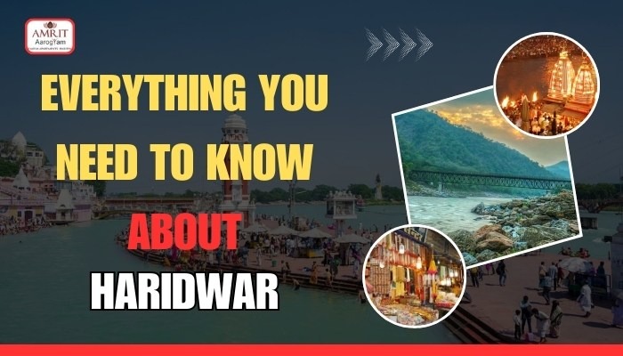 Everything you need to know about Haridwar